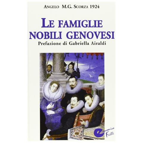 Angelo Scorza - Famiglie nobili genovesi - Foto 1