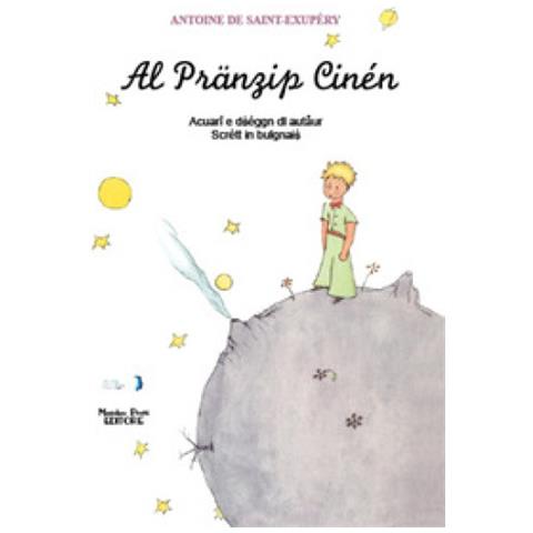 Antoine de Saint-Exupéry - Al Al pränzip cinén. Testo bolognese - Foto 1