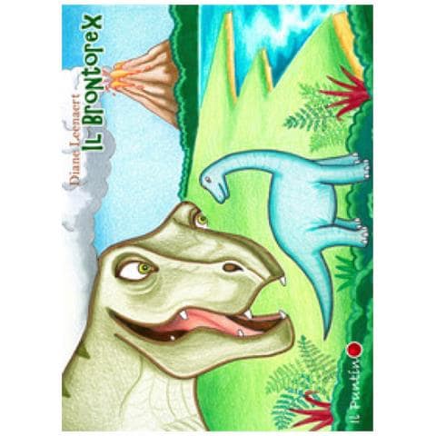 Diane Leenaert - Il Brontorex. Ediz. Illustrata - Foto 1