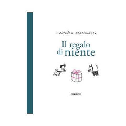 Patrick Mcdonnell - Il Regalo Di Niente. Ediz. Illustrata - Foto 1