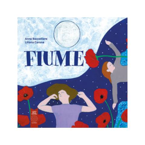 Anna Bacceliere - Fiume. Ediz. Illustrata - Foto 1