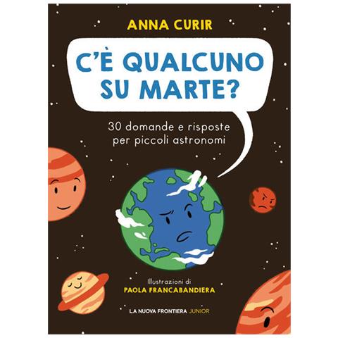 Anna Curir - C'è Qualcuno Su Marte? - Foto 2
