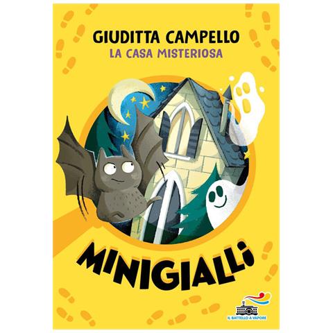 Giuditta Campello - La casa misteriosa. Minigialli - Foto 1