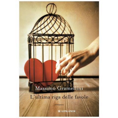 Massimo Gramellini - L'ultima riga delle favole - Foto 1