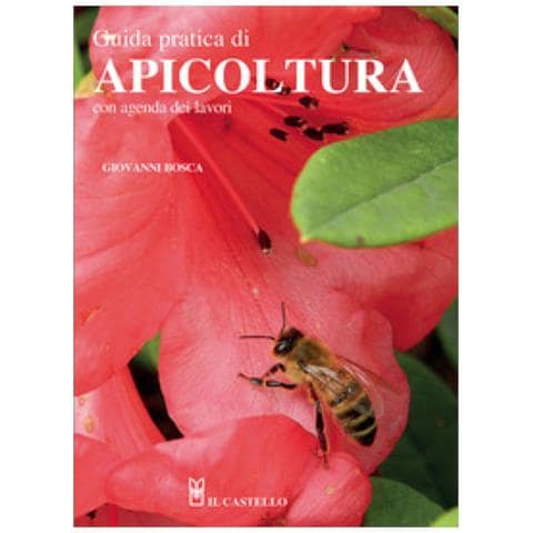 Giovanni Bosca - Guida Pratica Di Apicoltura. Con Agenda Dei Lavori. Nuova Ediz. - Foto 1