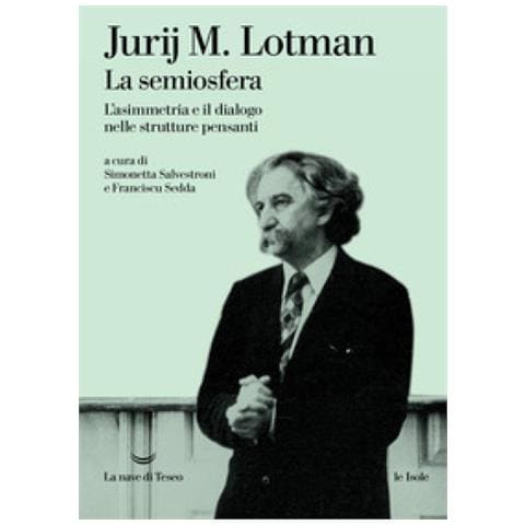 Jurij Mihajlovic Lotman - La Semiosfera. L'asimmetria E Il Dialogo Nelle Strutture Pensanti. Nuova Ediz. - Foto 1