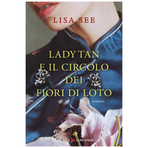 Lisa See - Lady Tan E Il Circolo Dei Fiori Di Loto - Foto 1