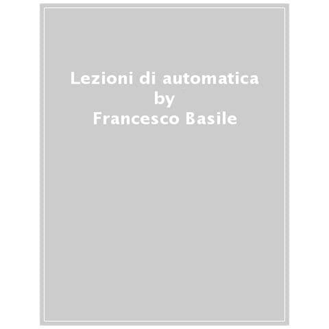 Francesco Basile - Lezioni di automatica - Foto 1