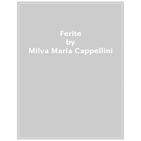 Milva Maria Cappellini - Ferite - Foto 1