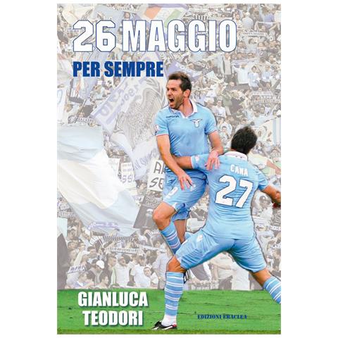 Gianluca Teodori - 26 Maggio per sempre - Foto 1