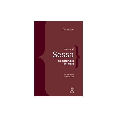 Giovanni Sessa - La meraviglia del nulla. Vita e filosofia di Andrea Emo - Foto 1