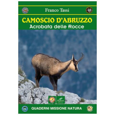 Franco Tassi - Camoscio D'abruzzo. Acrobata Delle Rocce - Foto 1