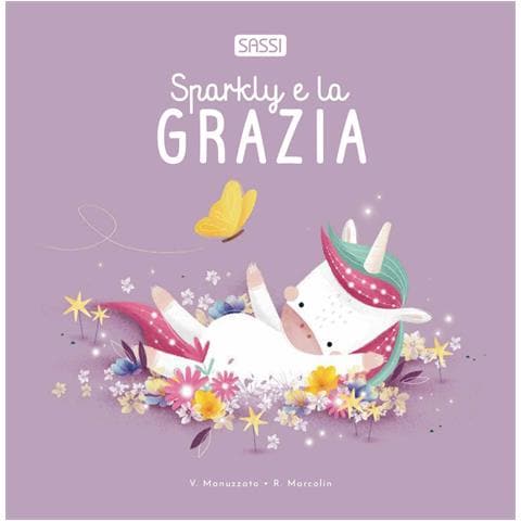 Roberta Marcolin - Sparkly e la grazia. Ediz. illustrata - Foto 1