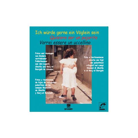 Al-Jana - Vorrei essere un uccellino. 30 bambini palestinesi raccontano la loro storia. Ediz. italiana, spagnola e tedesca - Foto 1