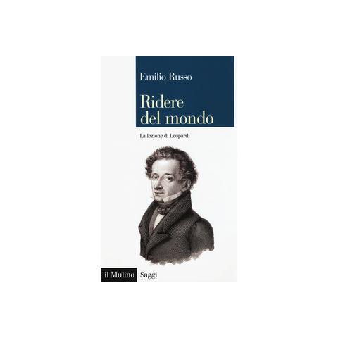 Emilio Russo - Ridere del mondo. La lezione di Leopardi - Foto 2