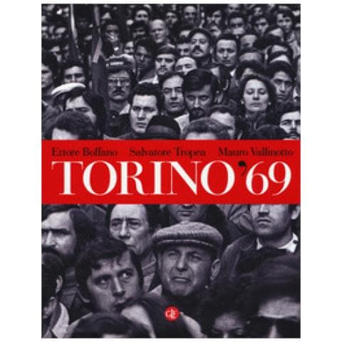 Ettore Boffano - Torino '69. Ediz. illustrata - Foto 1