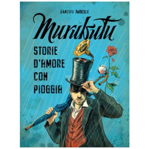 Murubutu - Murubutu. Storie D'amore Con Pioggia - Foto 1