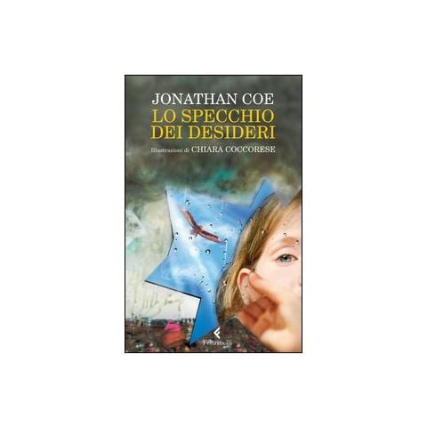 Jonathan Coe - Lo specchio dei desideri - Foto 1