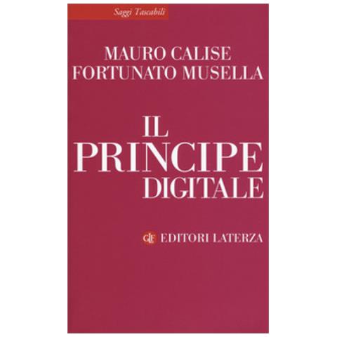 Mauro Calise - Il principe digitale - Foto 1