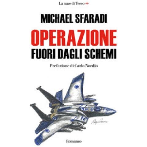 Michael Sfaradi - Operazione Fuori Dagli Schemi - Foto 1