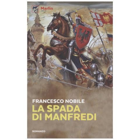 Francesco Nobile - La Spada Di Manfredi - Foto 1