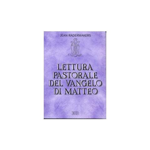 Jean Radermakers - Lettura pastorale del Vangelo di Matteo - Foto 1