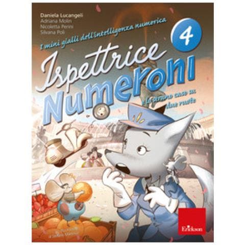 Daniela Lucangeli - I mini gialli dell'intelligenza numerica. Vol. 4: Ispettrice Numeroni e lo strano caso su due ruote - Foto 1