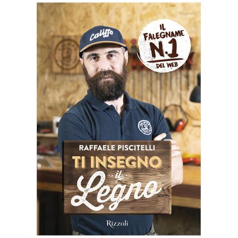 Raffaele Piscitelli - Ti Insegno Il Legno - Foto 2