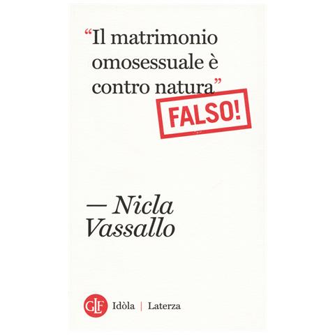 Nicla Vassallo - «Il matrimonio omosessuale è contro natura». Falso! - Foto 1