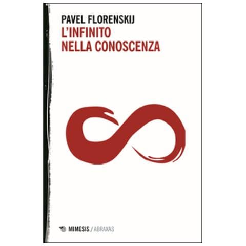 Pavel Aleksandrovic Florenskij - L'infinito nella conoscenza - Foto 3
