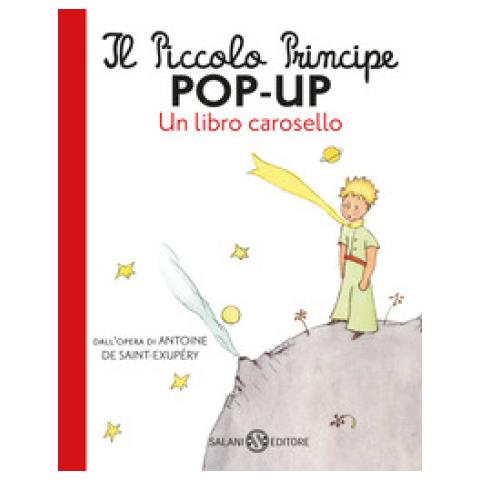 Antoine de Saint-Exupéry - Il Piccolo Principe pop-up. Un libro carosello. Ediz. a colori - Foto 1