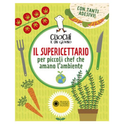 Franco Ascari - Il supericettario per piccoli chef che amano l'ambiente. Ediz. a colori. Ediz. a spirale. Con Adesivi - Foto 1