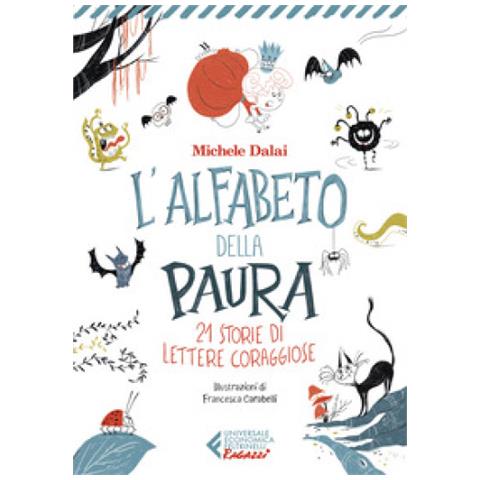 Michele Dalai - L'alfabeto Della Paura. 21 Storie Di Lettere Coraggiose - Foto 1