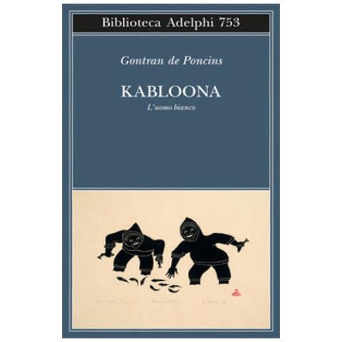 Gontran De Poncins - Kabloona. L'uomo Bianco - Foto 1