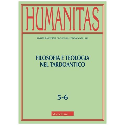 Serena Mainetti - Humanitas (2024). Vol. 5-6: Filosofia e teologia nel tardoantico - Foto 1