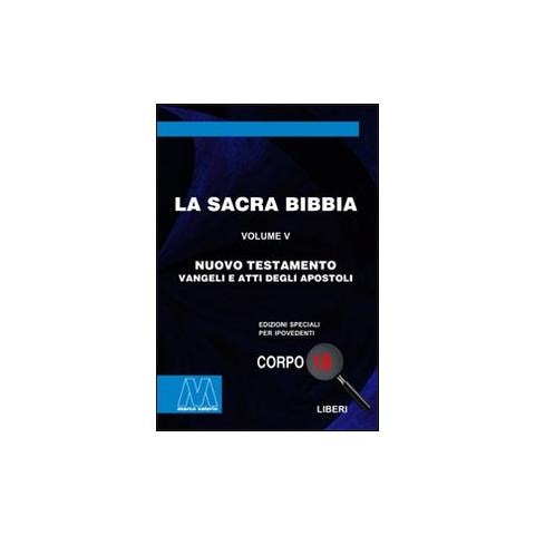 La Sacra Bibbia. Ediz. per ipovedenti. Vol. 5: Nuovo Testamento. - Foto 1