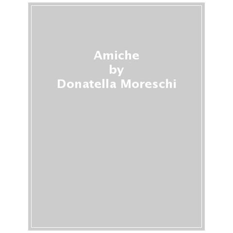 Donatella Moreschi - Amiche - Foto 1