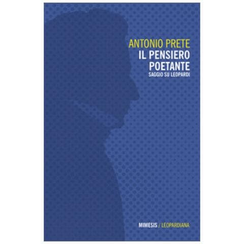 Antonio Prete - Il Pensiero Poetante - Foto 1