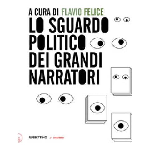 Andrea Monda - Lo sguardo politico dei grandi narratori - Foto 1