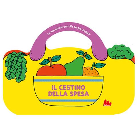 Caroline Dall'Ava - Il cestino della spesa. Le mie prime parole da passeggio. Ediz. a colori - Foto 1