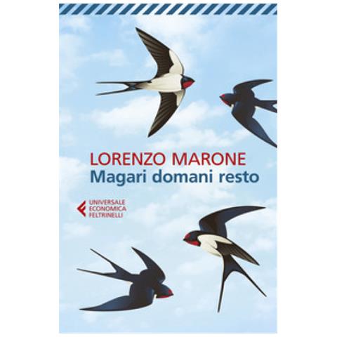 Lorenzo Marone - Magari Domani Resto - Foto 1