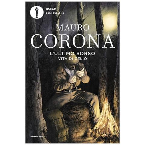 Mauro Corona - L'ultimo sorso. Vita di Celio - Foto 1