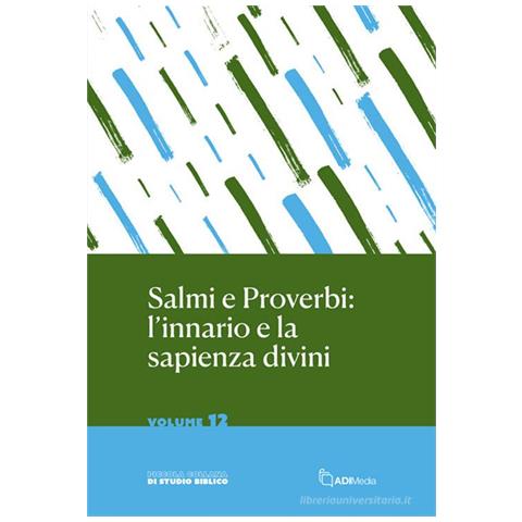 Salmi e proverbi: l'innario e la sapienza divini - Foto 1