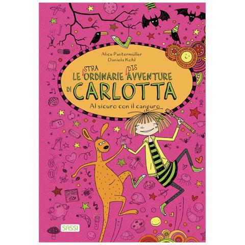 Alice Pantermüller - Al sicuro con il canguro. Le (stra) ordinarie (dis) avventure di Carlotta - Foto 2