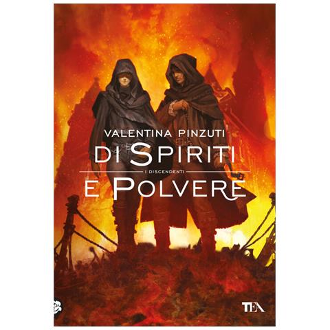 Valentina Pinzuti - Di Spiriti E Polvere. La Saga Dei Discendenti. Con Cartolina In Edizione Limitata - Foto 2