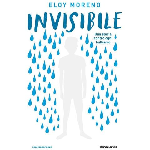 Eloy Moreno - Invisibile. Una storia contro ogni bullismo - Foto 1