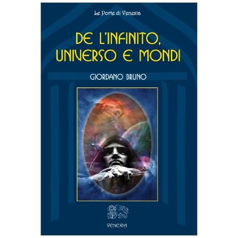 Giordano Bruno - De l'infinito, universo e mondi - Foto 2
