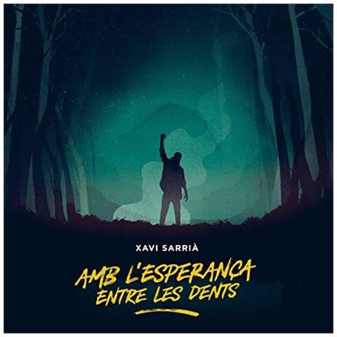Xavi Sarria - Amb L 'Esperanca Entre Les Dents - Foto 1