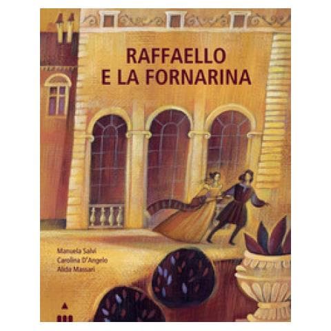 Manuela Salvi - Raffaello e la Fornarina. Ediz. a colori - Foto 2