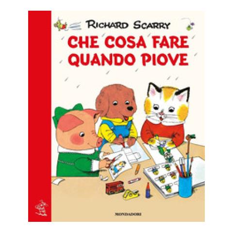 Richard Scarry - Che Cosa Fare Quando Piove. Giochiamo Con Richard Scarry. Ediz. Illustrata - Foto 1